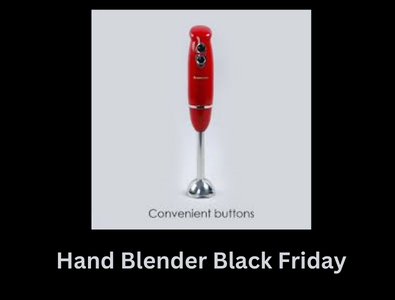 Top 17 Hand Blender Black Friday 2022 Deals & Sales : What to Expect